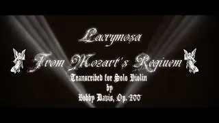 BOBBY DAVIS-WOLFGANG AMADEUS MOZART-LACRYMOSA, Op.200