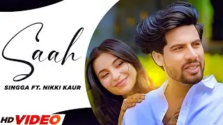 Saah (Official Video) | Singga Ft. Nikki Kaur | Tru Makers | Latest Punjabi Songs 2025