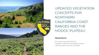 Updated Vegetation Concepts for No. California Coast Ranges and the Modoc Plateau by Betsy Harbert