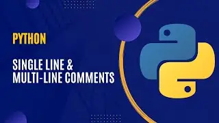 #1 Comments | A Comprehensive Guide to Single Line & Multi-Line Comments for Better Code in PYTHON