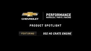 Chevrolet Performance - 502 HO Crate Engine  - Information & Specs