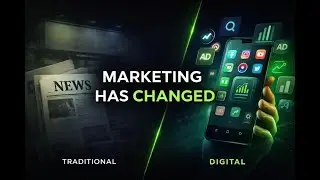 Marketing Has Changed | Digital Marketing vs Traditional Marketing