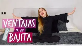 VENTAJAS DE SER BAJITA/CHAPARRITA - metro y un medio