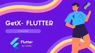 4.- GetX-Flutter SnackBar