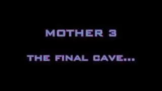MOTHER 3 Final Cave Ambience (Extended)