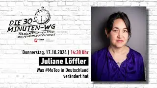 Missbrauch, Macht & Medien. MeToo was sich verändert | Juliane Löffler | 30-Minuten-WG | Buchmesse24