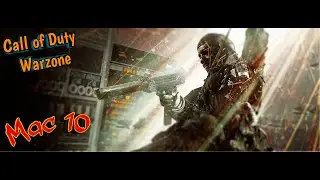 Call of Duty Warzone.Mac 10 Damage Gameplay. Все так же Хорош!