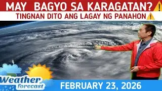 WEATHER UPDATE TODAY FEBRUARY 23,  2026
