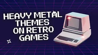 Heavy Metal Themes on Retro Games #8bit #8bitgaming #retrogaming