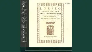 L'Orfeo: Act IV: Signor, quell'infelice