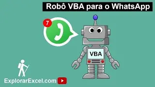 Como criar robô Whatsapp pelo excel vba ( mensagens personalizadas )