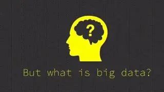 Under 60 Seconds: What is Big Data?