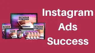 Instagram Ads Success 2020 | The Complete Beginner&rsquo;s Guide | Amazing Bonus