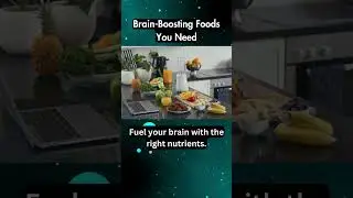 Best Brain-Boosting Foods for Sharp Focus & Mental Clarity