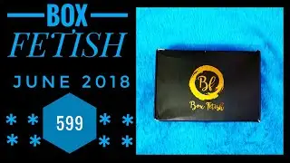 Box Fetish June 2018 | With L'Oreal Makeup |Unboxing and Review