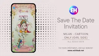 Edius Save The Date Invitation 2025 | Milan Cartoon Only Girl Side | The Edit Factory 2025