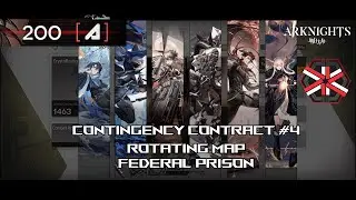 Arknights [CC#4 | Arclight] Rotating Map : Federal Prison (200 Point)