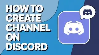 How To Create Channel On Discord [GUIDE]