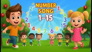 &ldquo;Number Song for Kids 1&ndash;15  Nursery Rhymes and Kids Songs&rdquo;