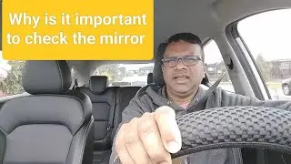 Why is it important to Check Mirror