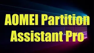 AOMEI Partition Assistant Pro