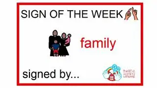 How to sign family members - Signalong - sign language - the little signing workshop