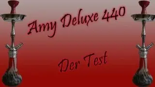 Amy Deluxe 440 Wasserpfeife im Test