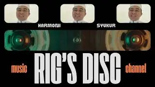 Harmoni Syukur by RIG'S Discovery