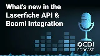 Что нового в API Laserfiche и интеграции с Boomi?