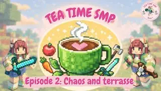 Community Building & Chill Vibes 🌿 | TeaTime SMP Ep. 2