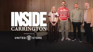 Man Utd Foundation CEO John Shiels & Wes Brown&rsquo;s Christmas Day Plans | Inside Carrington: Ep 6