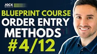 The Blueprint Stock Trading Course: Order Entry Methods (4/12)
