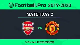 PES | ARSENAL FC VS MANCHESTER UNITED FC | eFootball.Pro 2019-2020 #2-1