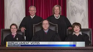 West Virginia House Impeaches at Least Three Supreme Court Justices