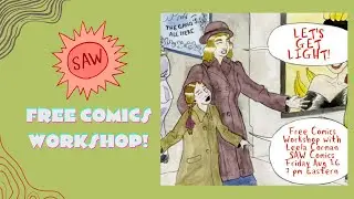 Let's Get Light! with Leela Corman - SAW Free Friday Night Comics Workshop