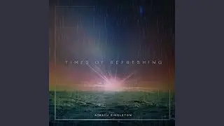 Times of Refreshing