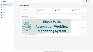 Sneak Peek at the Automation Workflow Monitoring System