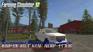 Farming Simulator 17 American Farm Map Tour