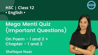Mega Menti Quiz (Important Questions) | On Poem - 1 and 2 + Chapter - 1 and 3 | English | Class 12