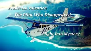 The Disappearance of Frederick Valentich | The UFO Mystery | Believe it or not
