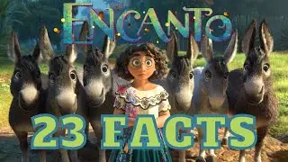 23 Encanto Facts You Should Know