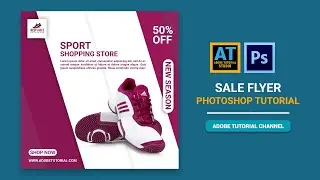 Photoshop Shoes Flyer Design By Adobe Tutorial