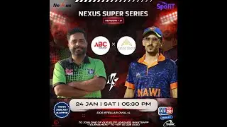 NEXUS SUPER SERIES - S8-  ABC CC vs NAWI SAADI CC