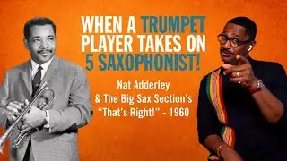 To Be Or Not To Bop Episode 3- Exploring Nat Adderley & the Big Sax Section