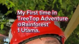My First time in TreeTop Adventure @Rainforest #treetopadventure #rainforest #challenge #climbing
