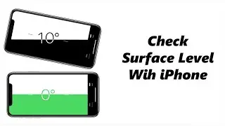 How To Use Built In Surface Level On iPhone