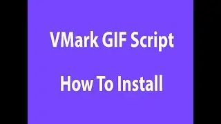 VMark GIF Videos Script How To Install Tutorial