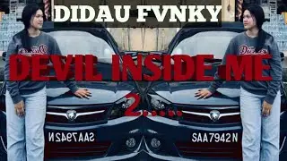 DEVIL INSIDE ME 2 - DIDAU FVNKY (BREAKLATIN)