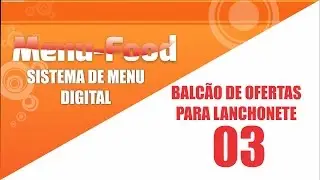 Menu Digital Balc&atilde;o de Ofertas para Lanchonete