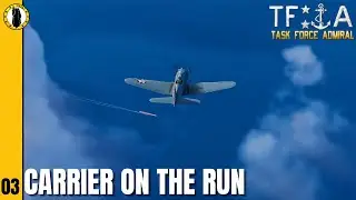 Task Force Admiral: Carrier on the Run